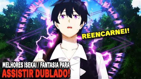 Melhores Animes Isekai E Fantasia Dublados Em Onde O