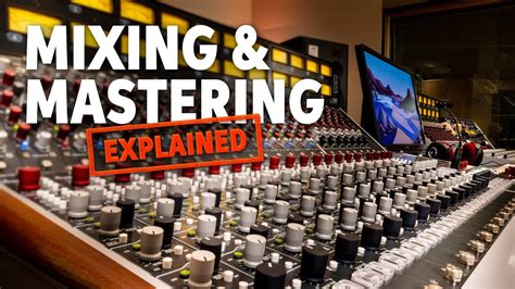 What Are Mixing And Mastering Youtube