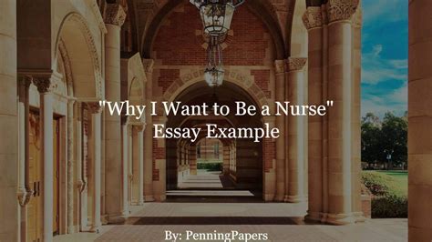 Why I Want To Be A Nurse Essay Example Penningpapers