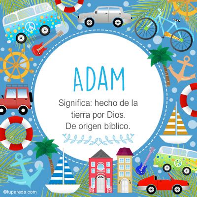 Nombre Adam Significado Y Origen Del Nombre Adam