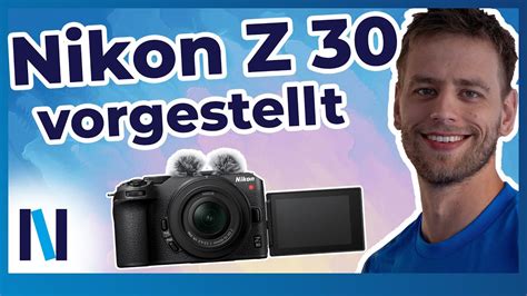 Ein großer Überblick zur Nikon Z 30: DAS kann die Kamera! - YouTube