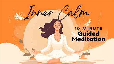 Inner Calm 10 Minute Guided Meditation Daily Meditation Youtube