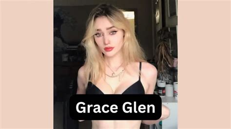 Grace Glen Bio, Age, Wiki, Biografia, Net Worth, Boyfriend,