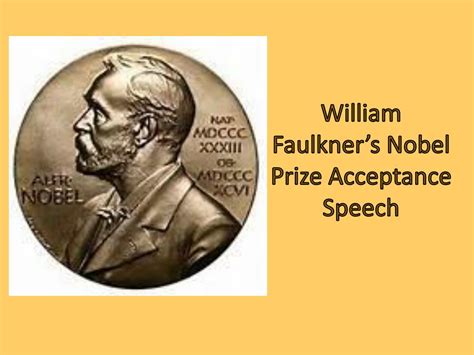 PPT - William Faulkner’s Nobel Prize Acceptance Speech PowerPoint Presentation - ID:2595566