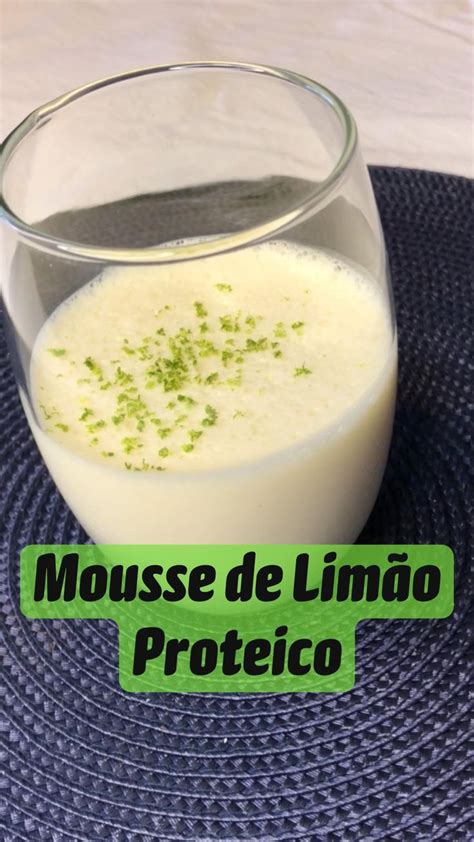 Mousse de Limão Proteico Receitas Receitas divertidas Culinária