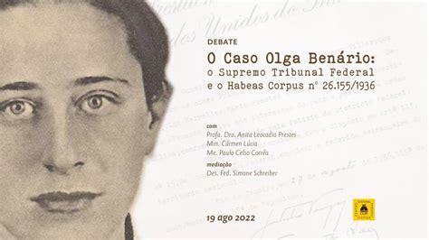 O Caso Olga Benário O Supremo Tribunal Federal e o Habeas Corpus nº 26