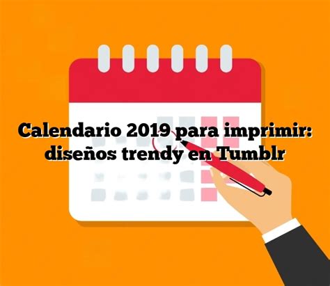 Calendario 2019 para imprimir diseños trendy en Tumblr