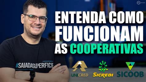 Entenda O Que S O Cooperativas De Cr Dito E Sua Import Ncia Para Nossa