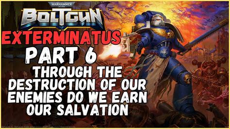 Warhammer 40k Boltgun Exterminatus Part 6 Youtube