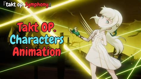 Takt Op Symphony Characters Animation YouTube