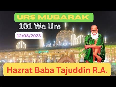 Urs Mubarak Hazrat Baba Tajuddin R A L Wa Urs Youtube