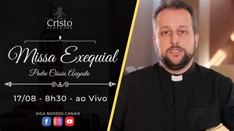 Santa Missa Exequial Padre C Ssio Augusto H H Youtube