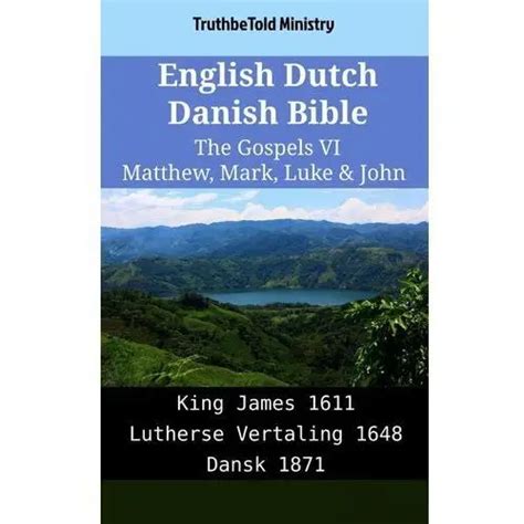 English Dutch Danish Bible The Gospels 6 Matthew Mark Luke And John