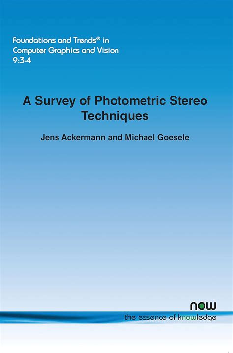 Amazon A Survey Of Photometric Stereo Techniques Foundations And