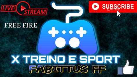 FREE FIREAO VIVO X TREINO E SPORT INSCREVA DEIXA O LIKE YouTube