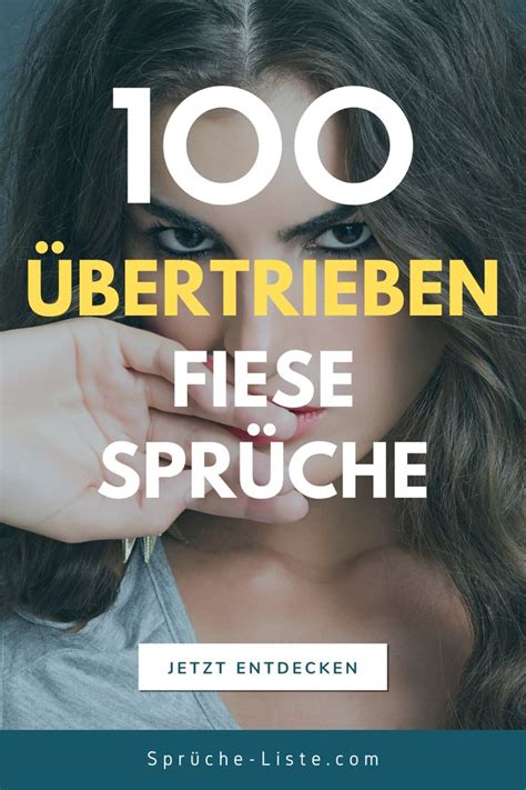 100 ÜBERTRIEBEN FIESE SPRÜCHE Fiese sprüche Sprüche Emotionale zitate