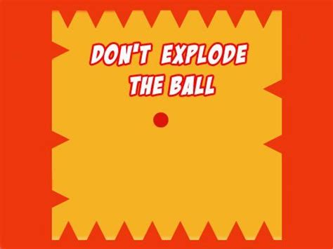 Dont Explode The Ball Play Dont Explode The Ball On Zologames