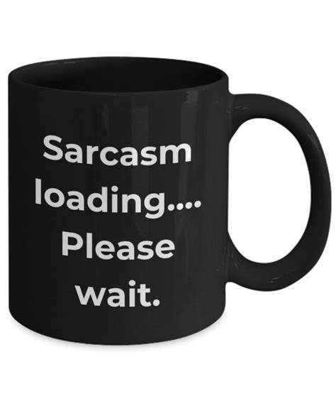 Office Humor Coffee Mug Office Humor T Mug Office Sarcasm Coffee Mug Office Sarcasm T