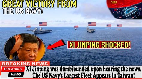 Xi Jinping Was Dumbfounded Upon Hearing The News The Us Navy S Largest