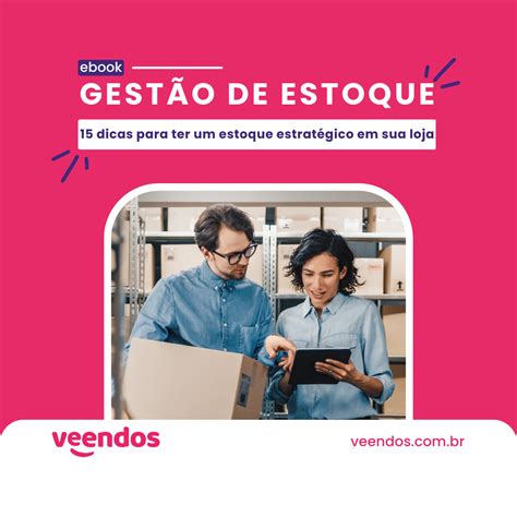 Ebook Gratuito Gest O De Estoque Dicas Para Ter Um Estoque