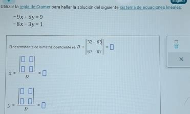 Solved Utilizar la regla de Cramer para hallar la solución del