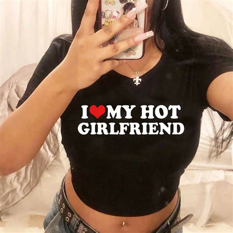 I Love My Hot Girlfriend Streetwear Graphic Crop Top Woman Cute Hippie Gothic Clothes T Shirts