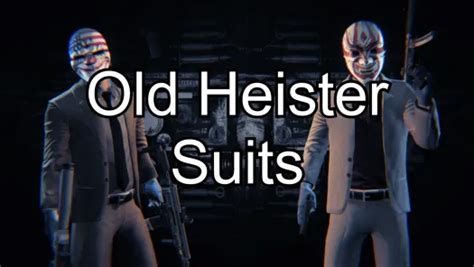 Old Heister Suits By Dorpenka Payday 2 Mods Modworkshop