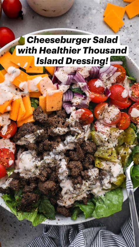 Cheeseburger Salad With Healthier Thousand Island Dressing Dinner Salads Beef Recipes Salad