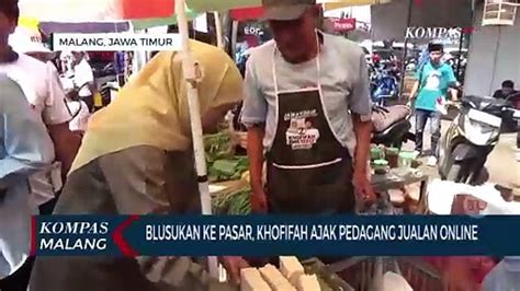 Khofifah Blusukan Ke Pasar Blimbing Malang Ajak Pedagang Juga Jualan