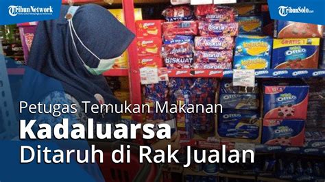 Sidak Di Toko Grosir Petugas Di Solo Temukan Makanan Kedaluarsa