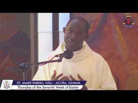 Homily For The Thursday Of The Seventh Week Of Easter By Rev Fr