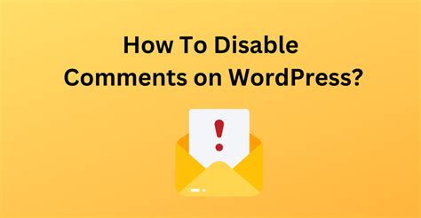 How To Disable Comments On WordPress