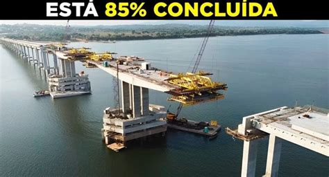 As Maiores Pontes Em Construção No Brasil Veja Detalhes Da Ponte