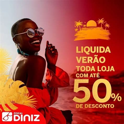 Liquida Ver O Na Ticas Diniz Toda Loja At De Desconto Nas