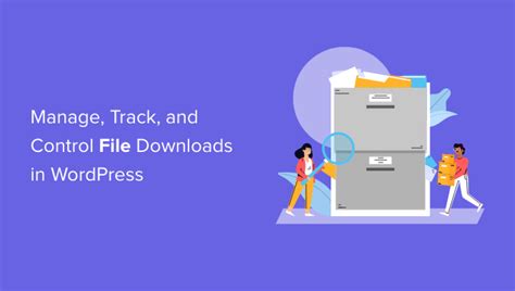 Cómo gestionar seguir y controlar las descargas de archivos en WordPress