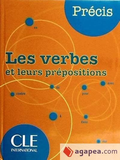 Les Verbes Et Leurs Prepositions Isabelle Chollet Jean Michel Robert