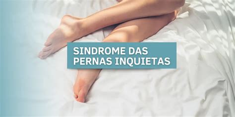 sindrome das pernas inquietas Neuromente 1 Clínica