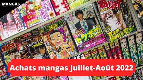 Achats mangas Juillet Août 2022 YouTube