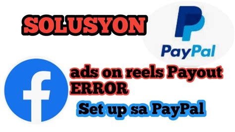 Facebook Ads On Reels Payout Link To Paypal Error Ito Na Ang