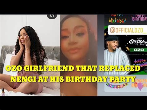 See Ozo Girlfriend Who Took Nengi Place At His Birthday Party YouTube