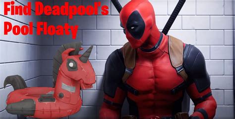 Fortnite Deadpools Pool Floaty Location Where To Find Deadpools