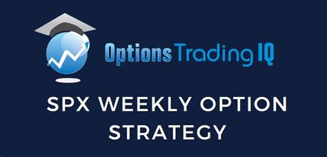 Spx Weekly Option Strategy Does It Work