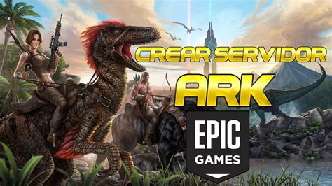 Cómo JUGAR con AMIGOS ARK EPIC GAMES GRATIS CREAR SERVIDOR ARK SIN