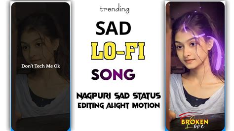 Trending Nagpuri Sad Status Editing Ll Old Nagpuri Song Status Video