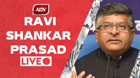 Live Senior Bjp Leader Ravi Shankar Prasad Addresses Press Conference