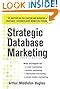 Strategic Database Marketing The Masterplan For Starting And Managing