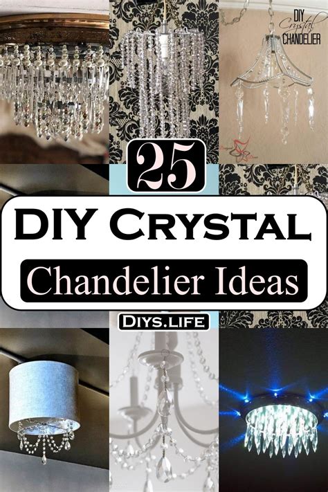 Diy Crystal Chandelier Ideas For Decoration Diys