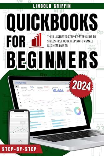 Quickbooks For Beginners The Illustrated Step By Step Guide To Stress