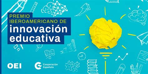 La Oei Y Aecid Lanzan Un Premio Para Reconocer La Innovación Educativa