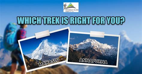 Annapurna Vs Manaslu Circuit Trek Of Nepal Comparison Attraction